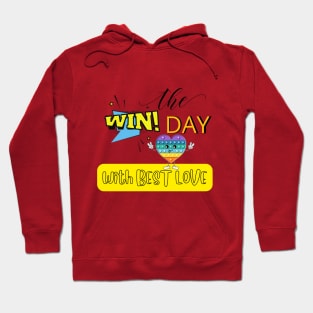 WIN THE DAY WITH BEST LOVE - CUTE HEART Hoodie